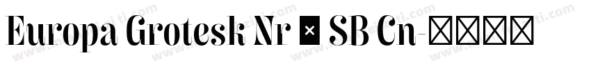 Europa Grotesk Nr 2 SB Cn字体转换